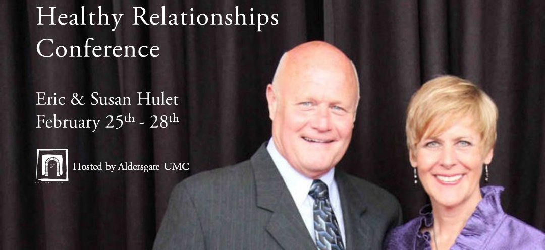 Healthy Relationship Conference with Eric and Susan Hulet