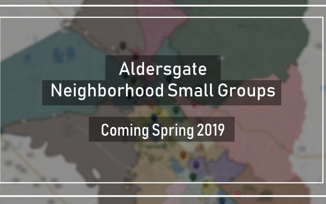 Neighborhood Small Groups in Spring 2019