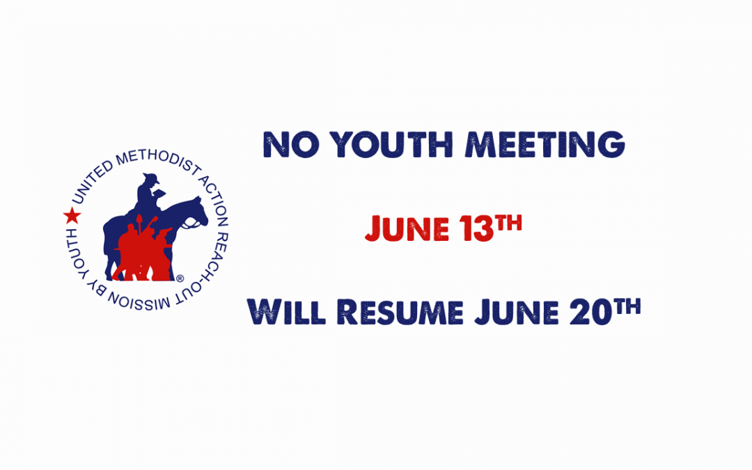 No Youth Meeting on June 13th